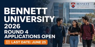 Bennett University Round 4 Admissions 2026 Open; Check Last Date to Apply